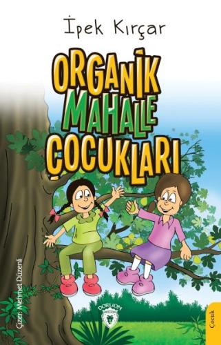 Organik Mahalle Çocukları | Kitap Ambarı