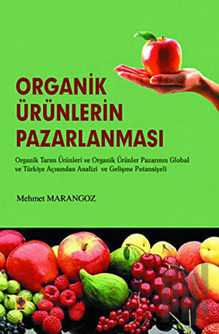 Organik Ürünlerin Pazarlanması | Kitap Ambarı