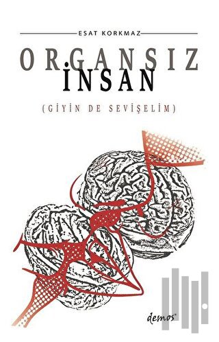 Organsız İnsan | Kitap Ambarı