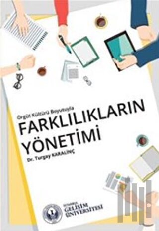 Örgüt Kültürü Boyutuyla Farklılıkların Yönetimi | Kitap Ambarı