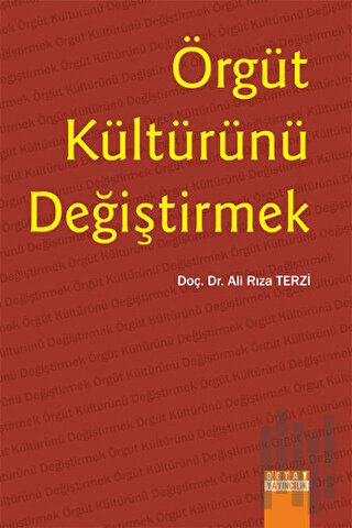 Örgüt Kültürünü Değiştirmek | Kitap Ambarı