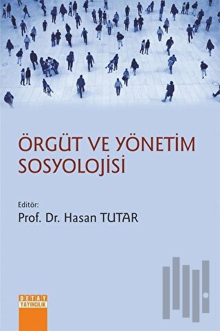 Örgüt ve Yönetim Sosyolojisi | Kitap Ambarı