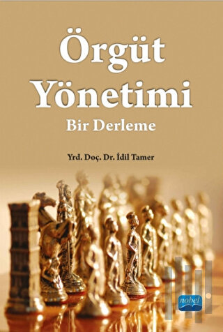 Örgüt Yönetimi: Bir Derleme | Kitap Ambarı