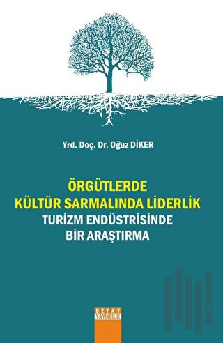 Örgütlerde Kültür Sarmalında Liderlik | Kitap Ambarı