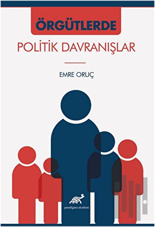 Örgütlerde Politik Davranışlar | Kitap Ambarı