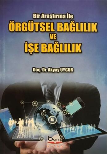 Örgütsel Bağlılık ve İşe Bağlılık | Kitap Ambarı