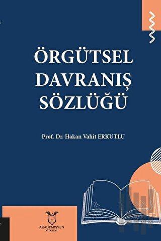 Örgütsel Davranış Sözlüğü | Kitap Ambarı