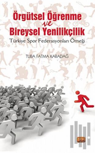 Örgütsel Öğrenme Ve Bireysel Yenilikçilik | Kitap Ambarı