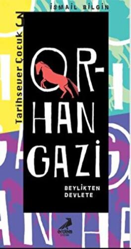 Orhan Gazi - Beylikten Devlete | Kitap Ambarı