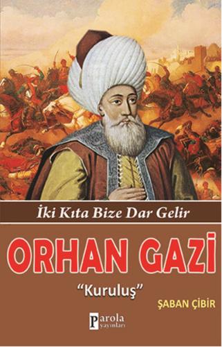 Orhan Gazi "Kuruluş" | Kitap Ambarı