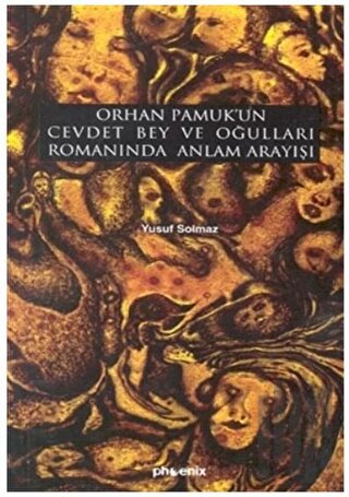 Orhan Pamuk’un Cevdet Bey ve Oğulları Romanında Anlam Arayışı | Kitap 