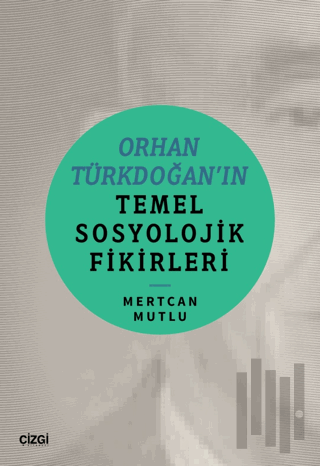 Orhan Türkdoğan’ın Temel Sosyolojik Fikirleri | Kitap Ambarı