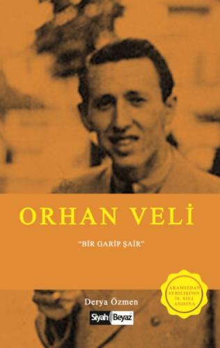 Orhan Veli - Bir Garip Şair | Kitap Ambarı