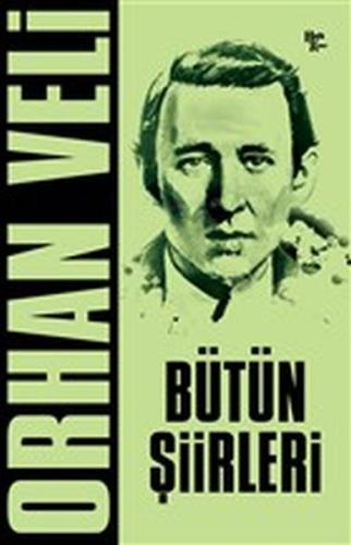 Orhan Veli - Bütün Şiirleri | Kitap Ambarı