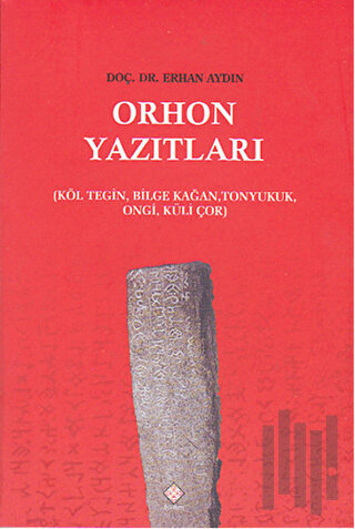 Orhon Yazıtları | Kitap Ambarı