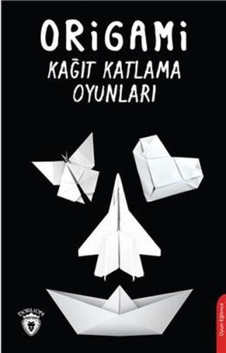 Origami Kağıt Katlama Oyunları | Kitap Ambarı