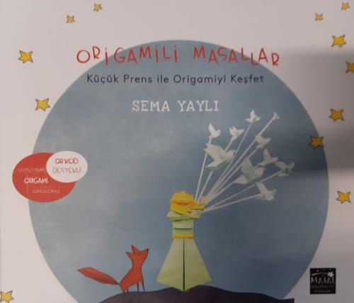 Origamili Masallar - Küçük Prens ile Origamiyi Keşfet | Kitap Ambarı