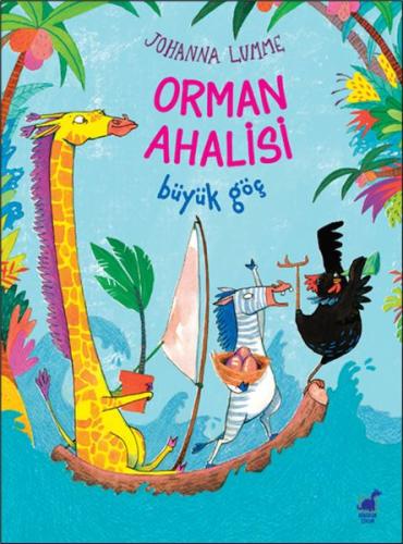 Orman Ahalisi Büyük Göç | Kitap Ambarı