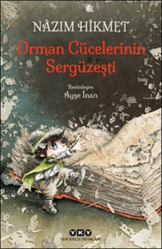 Orman Cücelerinin Sergüzeşti | Kitap Ambarı