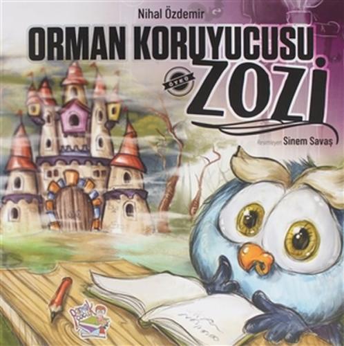 Orman Koruyucusu Zozi | Kitap Ambarı