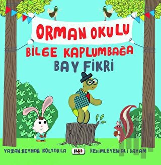 Orman Okulu Bilge Kaplumbağa Fikri | Kitap Ambarı