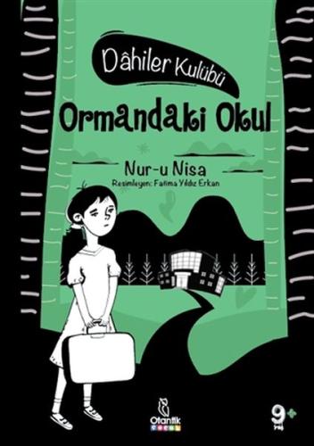 Ormandaki Okul - Dahiler Kulübü (Ciltli) | Kitap Ambarı