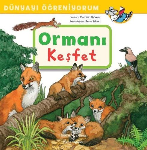 Ormanı Keşfet - Dünyayı Öğreniyorum | Kitap Ambarı