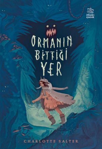 Ormanın Bittiği Yer | Kitap Ambarı