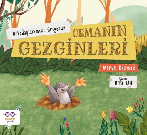 Ormanın Gezginleri - Arkadaşlarımızı Arıyoruz | Kitap Ambarı