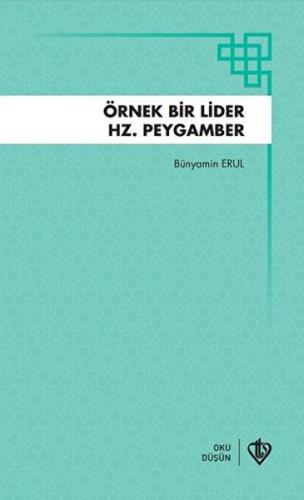 Örnek Bir Lider Hz Peygamber | Kitap Ambarı