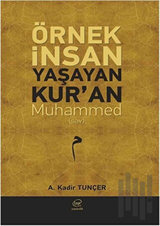 Örnek İnsan Yaşayan Kur’an Muhammed (Sav) | Kitap Ambarı