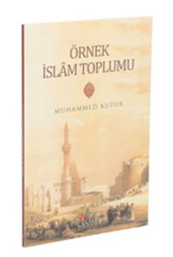 Örnek İslam Toplumu | Kitap Ambarı