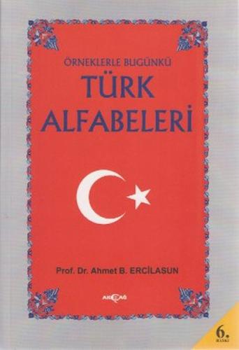 Örneklerle Bugünkü Türk Alfabeleri | Kitap Ambarı