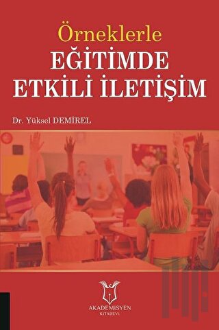 Örneklerle Eğitimde Etkili İletişim | Kitap Ambarı