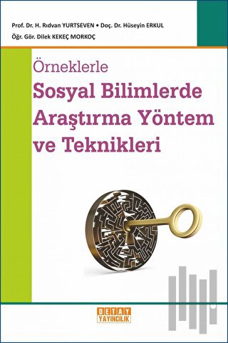 Örneklerle Sosyal Bilimlerde Araştırma Yöntem ve Teknikleri | Kitap Am