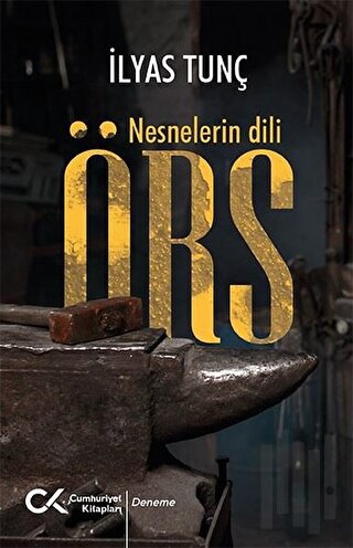 Örs - Nesnelerin Dili | Kitap Ambarı