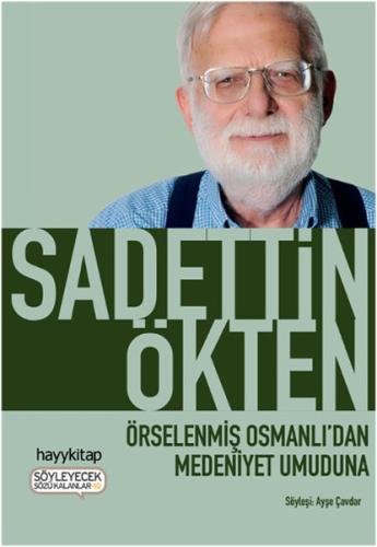 Örselenmiş Osmanlı'dan Medeniyet Umuduna | Kitap Ambarı