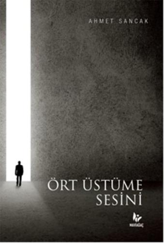 Ört Üstüme Sesini | Kitap Ambarı