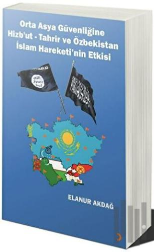 Orta Asya Güvenliğine Hizb’ut Tahrir ve Özbekistan İslam Hareketi’nin 