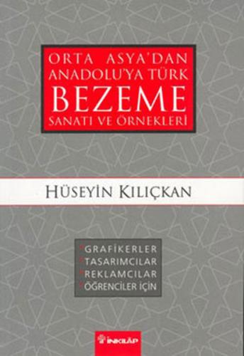 Bezeme Sanatı ve Örnekleri Orta Asya’dan Anadolu’ya Türk | Kitap Ambar