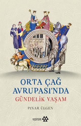 Orta Çağ Avrupası’nda Gündelik Yaşam | Kitap Ambarı