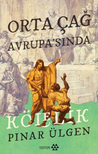 Orta Çağ Avrupa’sında Kölelik | Kitap Ambarı