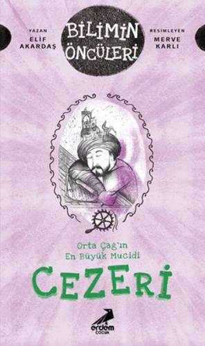 Orta Çağ’ın En Büyük Mucidi Cezeri | Kitap Ambarı