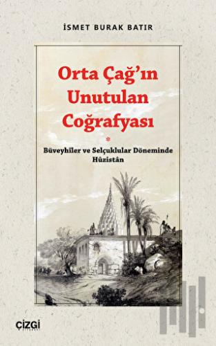 Orta Çağ’ın Unutulan Coğrafyası | Kitap Ambarı