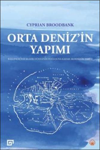 Orta Deniz’in Yapımı | Kitap Ambarı