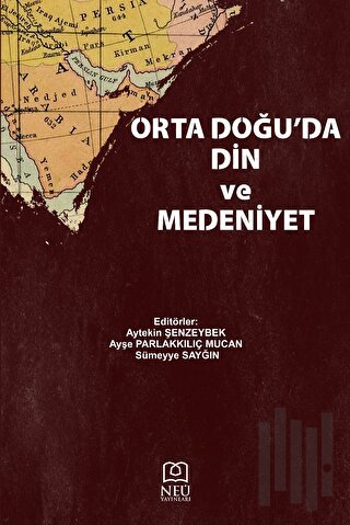 Orta Doğu'da Din ve Medeniyet | Kitap Ambarı