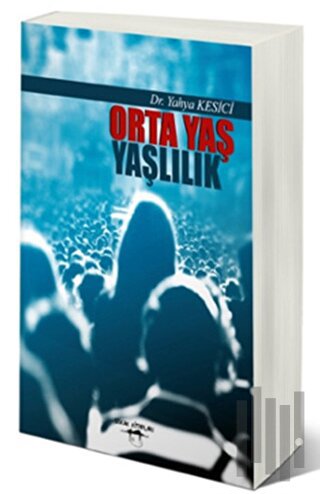 Orta Yaş Yaşlılık | Kitap Ambarı