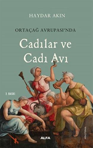 Ortaçağ Avrupa’sında Cadılar ve Cadı Avı | Kitap Ambarı