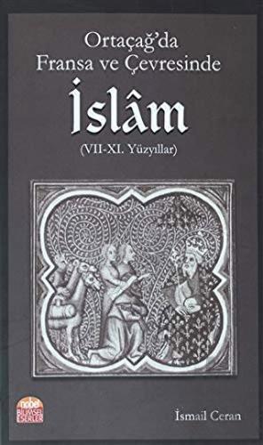 Ortaçağ’da Fransa ve Çevresinde İslam (7-11. Yüzyıllar) | Kitap Ambarı