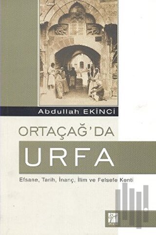 Ortaçağ’da Urfa | Kitap Ambarı